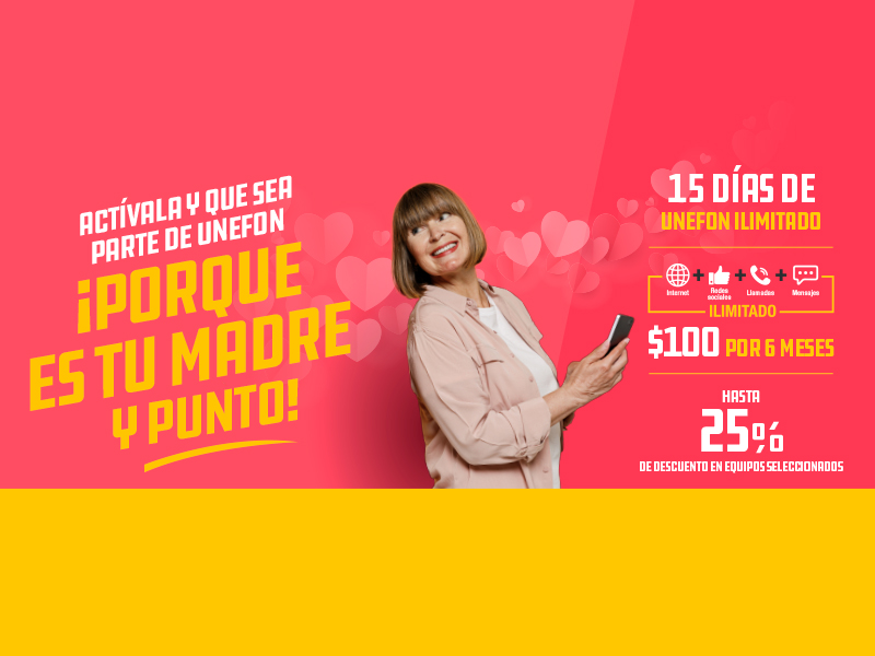 REGRESÓ UNEFON ILIMITADO Banner Movil
